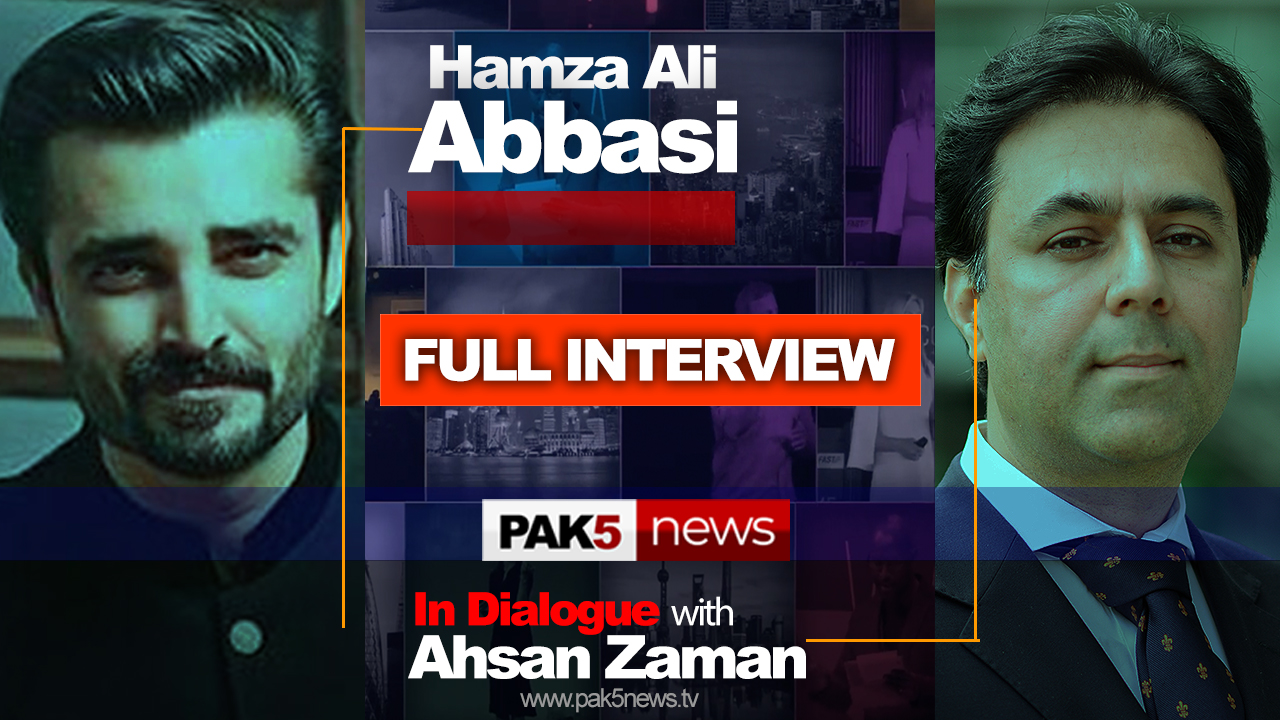 Hamza Ali Abbasi - Full Interview Latest 2020 - PAK5 News - In Dialogue with Ahsan Zaman