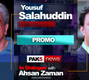 Yousuf Salahuddin Interview - PAK5 NEWS London